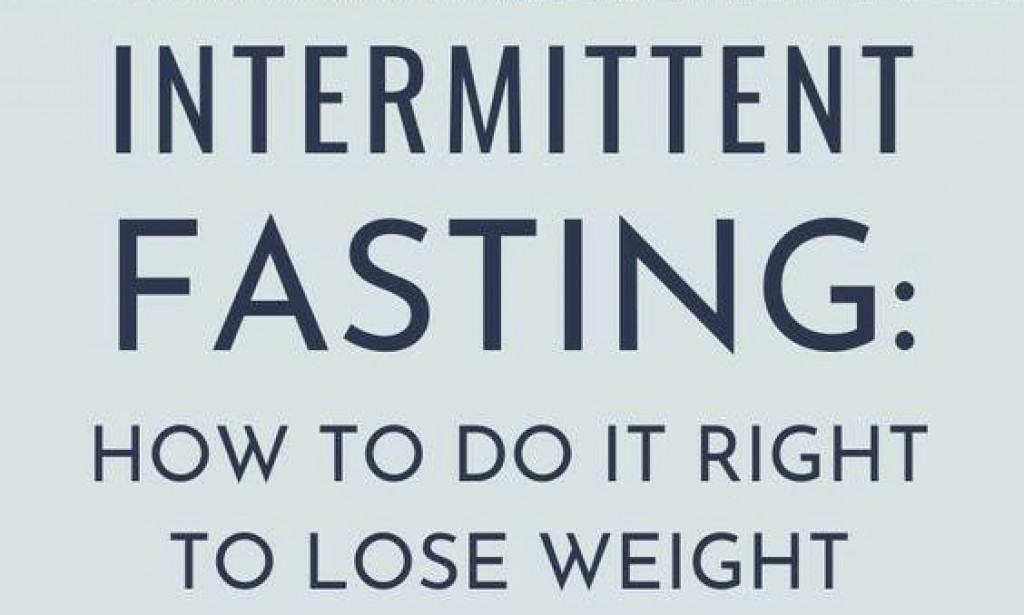 Intermittent Fast and Its Advantages