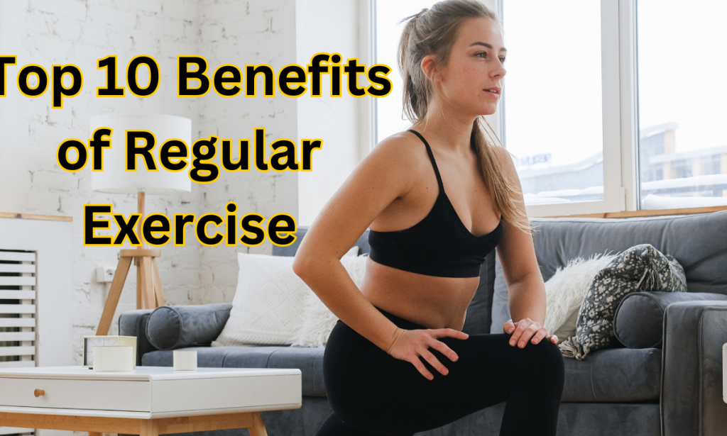 The Top 10 Benefits of Regular Exercise